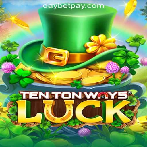 Discover the Excitement of TenTonWaysLuck at DayBet Online Casino Philippines