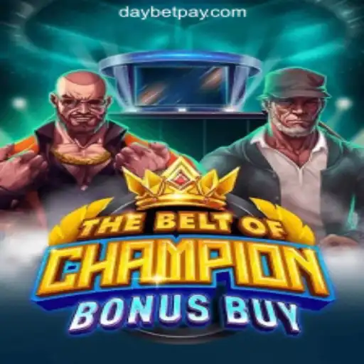 TheBeltOfChampionBonusBuy: A New Adventure at DayBet Online Casino Philippines